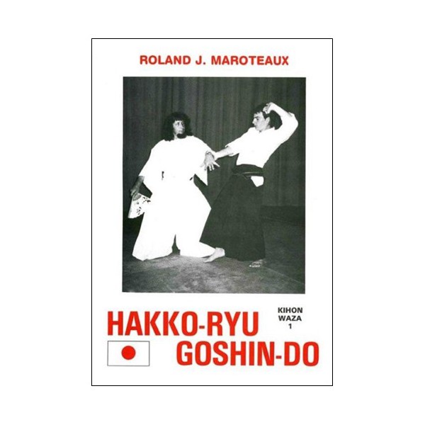 Hakko-Ryu goshin-do - Roland Maroteaux