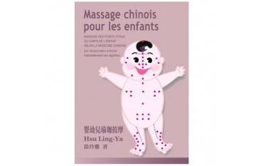 Massage chinois pour les enfants - Hsu Ling-Ya
