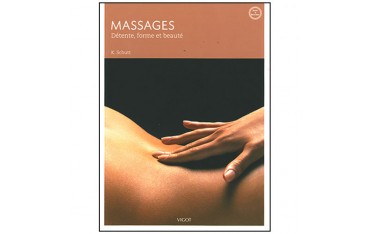 Massages : Détente, forme et beauté - K Schutt