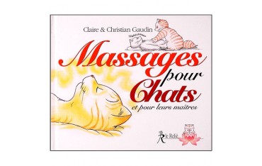 Massages pour Chats (& pour leurs maîtres) - Gaudin (éd. 2012)