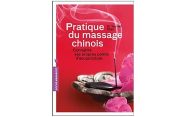 Pratique du massage chinois - You-Wa Chen