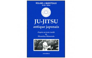 Ju-Jitsu antique japonais - Maroteaux