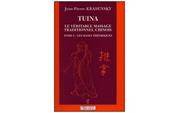 Tuina, le vérit. massage trad. chinois, T1 Bases théor - JP Krasensky