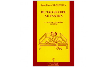 Du Tao sexuel au Tantra - JP Krasensky