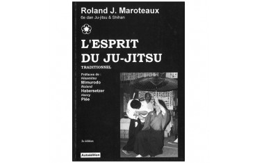 L'esprit du Ju-Jitsu traditionnel - Maroteaux
