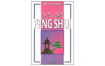 B.A-BA Feng Shui - Gérard Edde