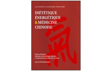 Diététique énergétique & médecine chinoise - Eyssalet-Guillaume-Mach