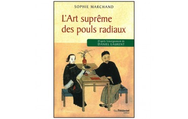 L'Art suprême des pouls radiaux - S Marchand