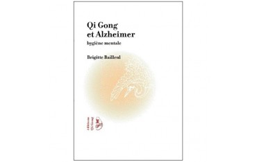 Qi Gong et Alzheimer - Brigitte Bailleul