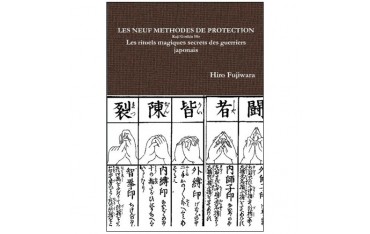 Les neuf méthodes de protection, Kuji Goshin Ho - H Fujiwara