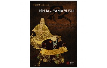 Ninja &Yamabushi, Guerrier&sorciers du Japon féodal - Loiacono (2013)