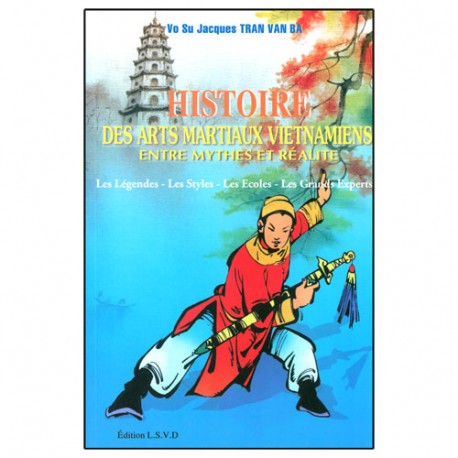 Histoire des Arts Martiaux Vietnamiens - Tran van Ba