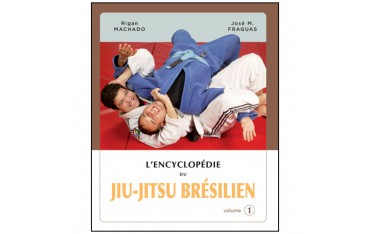 L'Encyclopédie du Jiu-Jitsu Brésilien vol.1 - Machado & Fraguas