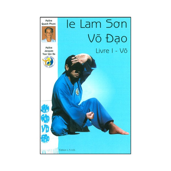 Le Lam Son Vo Dao Vol.1 - Quach Phuoc & Tran Van Ba