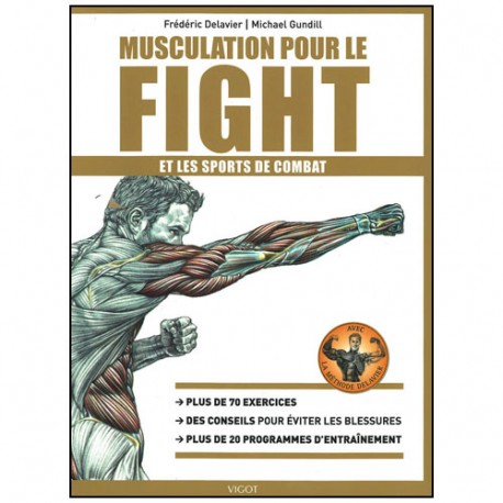Musculation pour le Fight & les sports de combat - Delavier/Gundill
