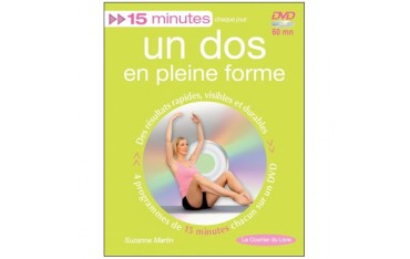 15 mn Un dos en pleine forme (+dvd) - Suzanne Martin