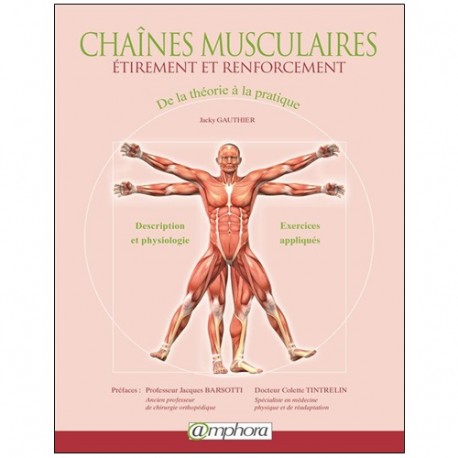 Chaînes musculaires - étirement et renforcement - Jacky Gauthier