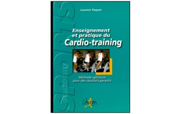 Enseignement et pratique du Cardio-training - Laurent Paquet