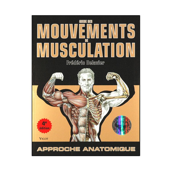 Guide des mouvements de musculation - Frédéric Delavier