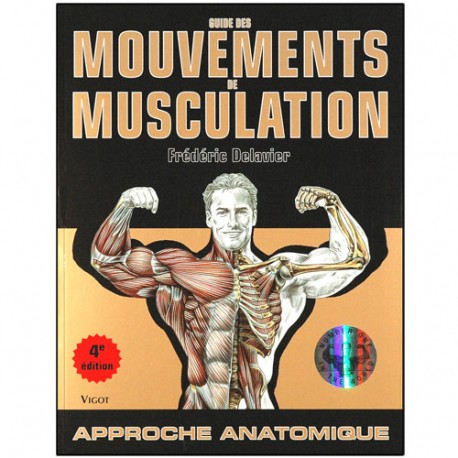 Guide des mouvements de musculation - Frédéric Delavier