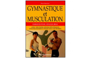 Gymnastique et musculation - Pierre Mazereau