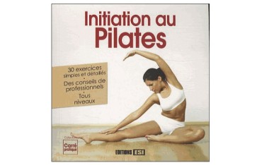 Initiation au Pilates - J. Vercoutère, S. Godard & I. Sarnavska