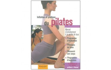 Initiation et pratique du Pilates - S.Williams & J.Hessel