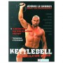 Kettlebell, la musculation ultime - Le Banner