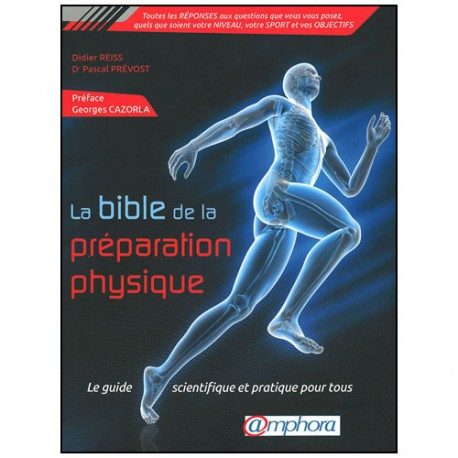 La bible de la préparation physique - Reiss/Prévost