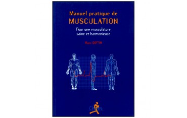 Manuel pratique de musculation - Marc Dottin