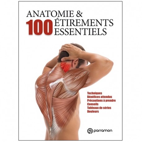 Anatomie & 100 étirements essentiels - Nathalie Renevier