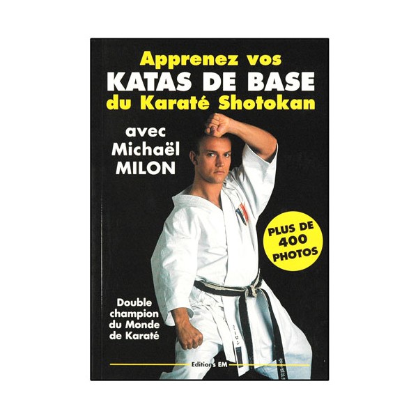 Apprenez vos Katas de base du Karaté Shotokan - Michaël Milon