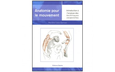 Anatomie pour le mouvement vol.1, tech corporelles - Calais-Germain