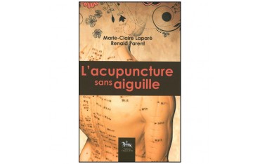L'acupuncture sans aiguille - Laparé & Parent