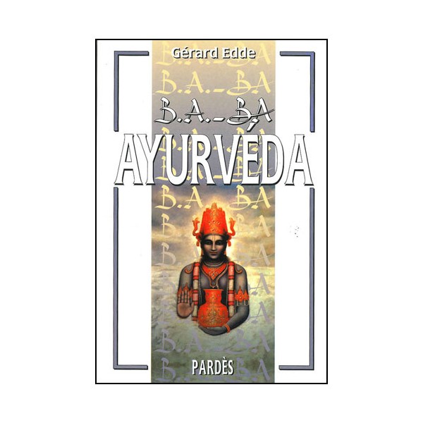 B.A-BA Ayurvéda - Gérard Edde