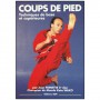 Coups de pieds, techniques de base et supérieures - Jean Frenette