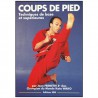 Coups de pieds, techniques de base et supérieures - Jean Frenette