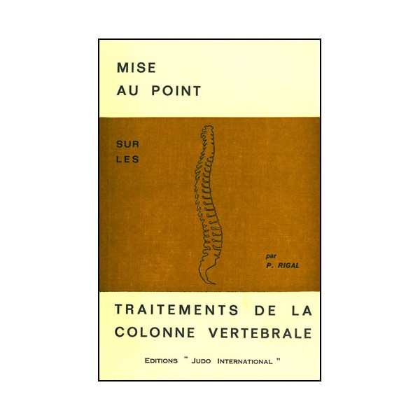 Mise au point sur les traitements de la colonne vertébrale
