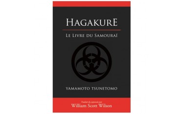Hagakure le livre du Samouraï - Yamamoto Tsunetomo (Scott Wilson)