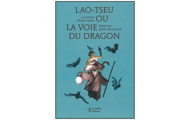 Lao-Tseu ou la voie du dragon - Henke & Meyer-Bisch