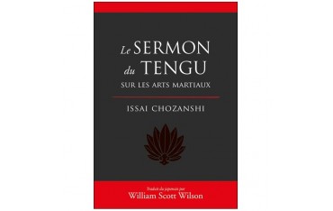 Le Sermon du Tengu sur les Arts Martiaux - I. Chozanshi & W.S. Wilson