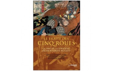 Le traité des cinq roues (ed illustrée) - Musashi