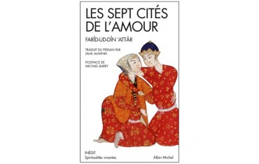 Les sept cités de l'amour - Farîd-Ud-Dîn Attâr