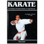 Karaté, techniques fondamentales et supérieures - Dominique Valéra