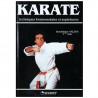 Karaté, techniques fondamentales et supérieures - Dominique Valéra