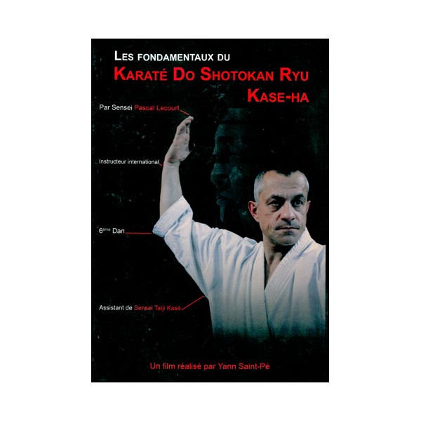 Karaté Do Shotokan Ryu Kase-Ha - Pascal Lecourt