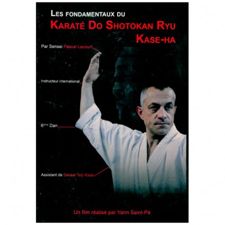 Karaté Do Shotokan Ryu Kase-Ha - Pascal Lecourt
