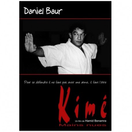 Kimé, mains nues - Daniel Baur