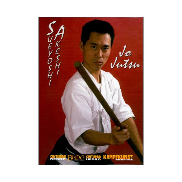 Jo Jutsu - Sueyoshi Akeshi