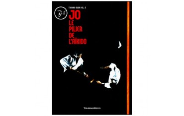 Jo, le pilier de l'aikido Vol.2 - Toshiro Suga